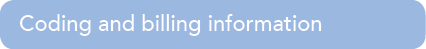 Coding and billing informatio